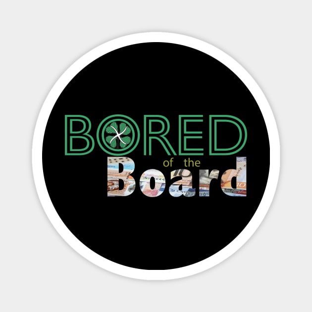 Bored of the Board Magnet by Cosmic-Fandom